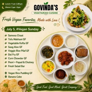 July 5, #Vegan Sunday

Samosa Chaat
Tofu Makhani GF
Vegetable Kofta With Tomato Gravy GF
Saag Aloo GF
Veggie Rice Pilaf GF
Dal Fry GF
Corn Chowder GF
Poori + Papad & Chutney 
Fresh Salad Bar 

Vegan Rice Pudding GF
Banana Cake

#govindashouston 
#houston 
#houstonrestaurants 
#vegansunday