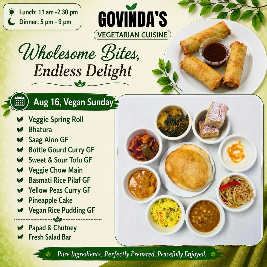 Aug 16, Vegan Sunday
Veggie Spring Roll
Bhatura
Saag Aloo GF
Bottle Gourd Curry GF
Sweet & Sour Tofu GF
Veggie Chow Main
Basmati Rice Pilaf GF
Yellow Peas Curry GF
Pineapple Cake
Vegan Rice Pudding GF
Papad & Chutney
Fresh Salad Bar
#houstonrestaurants
#houstoneater
#houstonvegan
#visithouston
#govindasrestaurant
